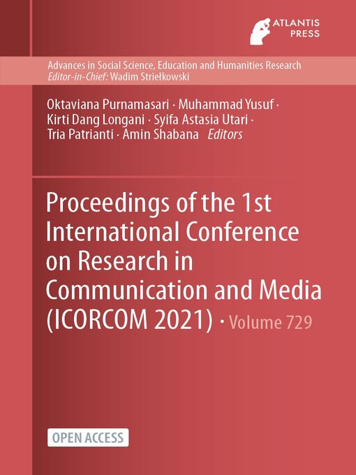 Title details for Proceedings of the 1st International Conference on Research in Communication and Media (ICORCOM 2021) by Oktaviana Purnamasari - Available